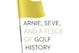 Arnie, Seve, and a Fleck of Golf History