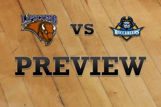 Lipscomb vs. East Tenn State: Full Game Preview