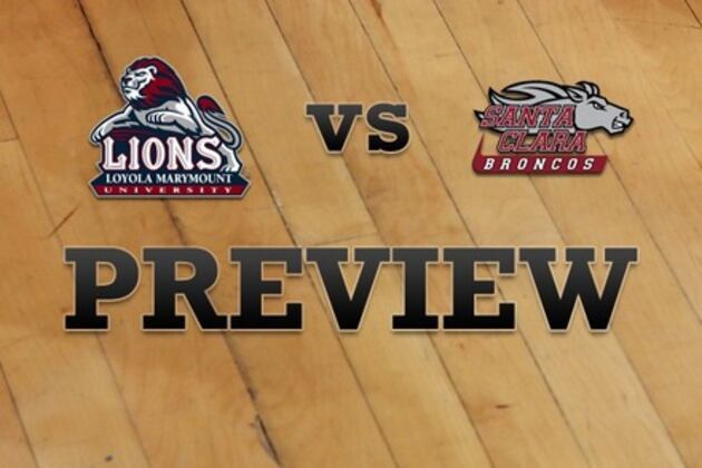 Loyola Marymount vs. Santa Clara: Full Game Preview