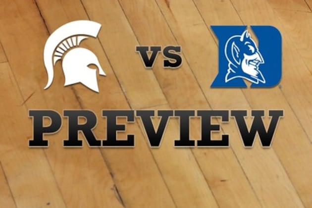 Michigan State vs. Duke: Full Game Preview