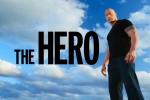 Previewing the Rock's New Show 'The Hero'