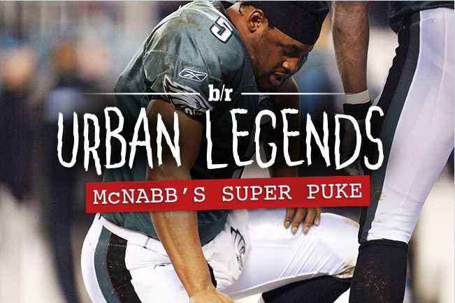 Nfl Urban Legends Donovan Mcnabbs Super Puke Bleacher Report
