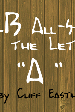 MLB All-Time All-Stars by the Letter: 'A'