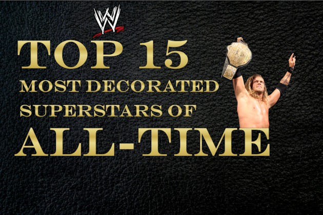 WWE: Top 15 Most Decorated Superstars of All Time
