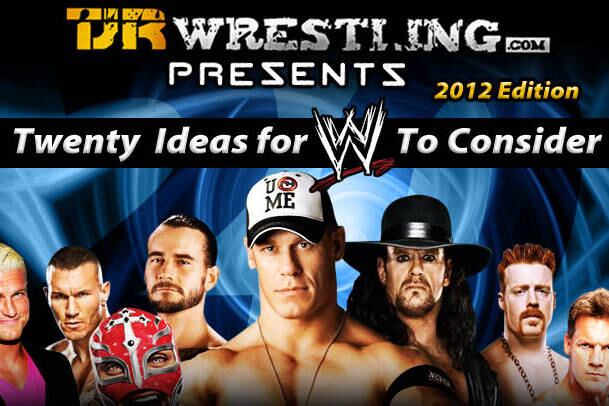 The John Report: 20 Ideas for WWE to Consider at WrestleMania & More