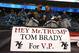 FOXBORO, MA - SEPTEMBER 10: Fans stand with a sign stating 'Hey Mr. Trump Tom Brady for V.P.' before the game between the New England Patriots and the Pittsburgh Steelers at Gillette Stadium on September 10, 2015 in Foxboro, Massachusetts. (Photo by Jim
